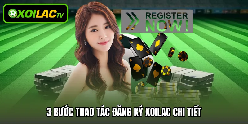 3 bước thao tác đăng ký Xoilac chi tiết