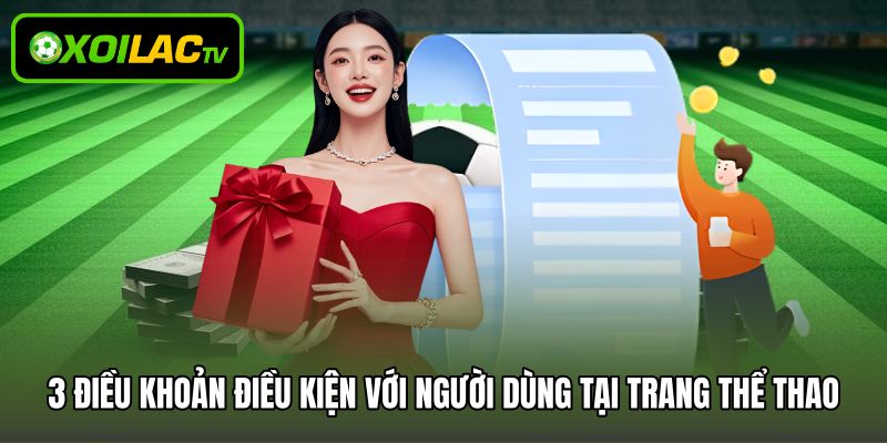 3 điều khoản điều kiện với người dùng tại trang thể thao