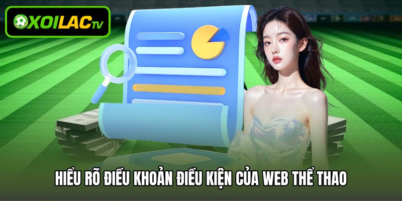 Hiểu rõ điều khoản điều kiện của web thể thao