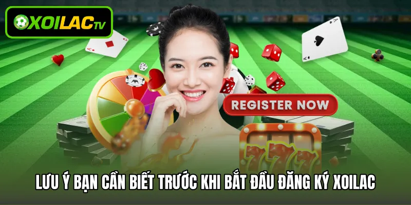 Lưu ý bạn cần biết trước khi bắt đầu đăng ký Xoilac